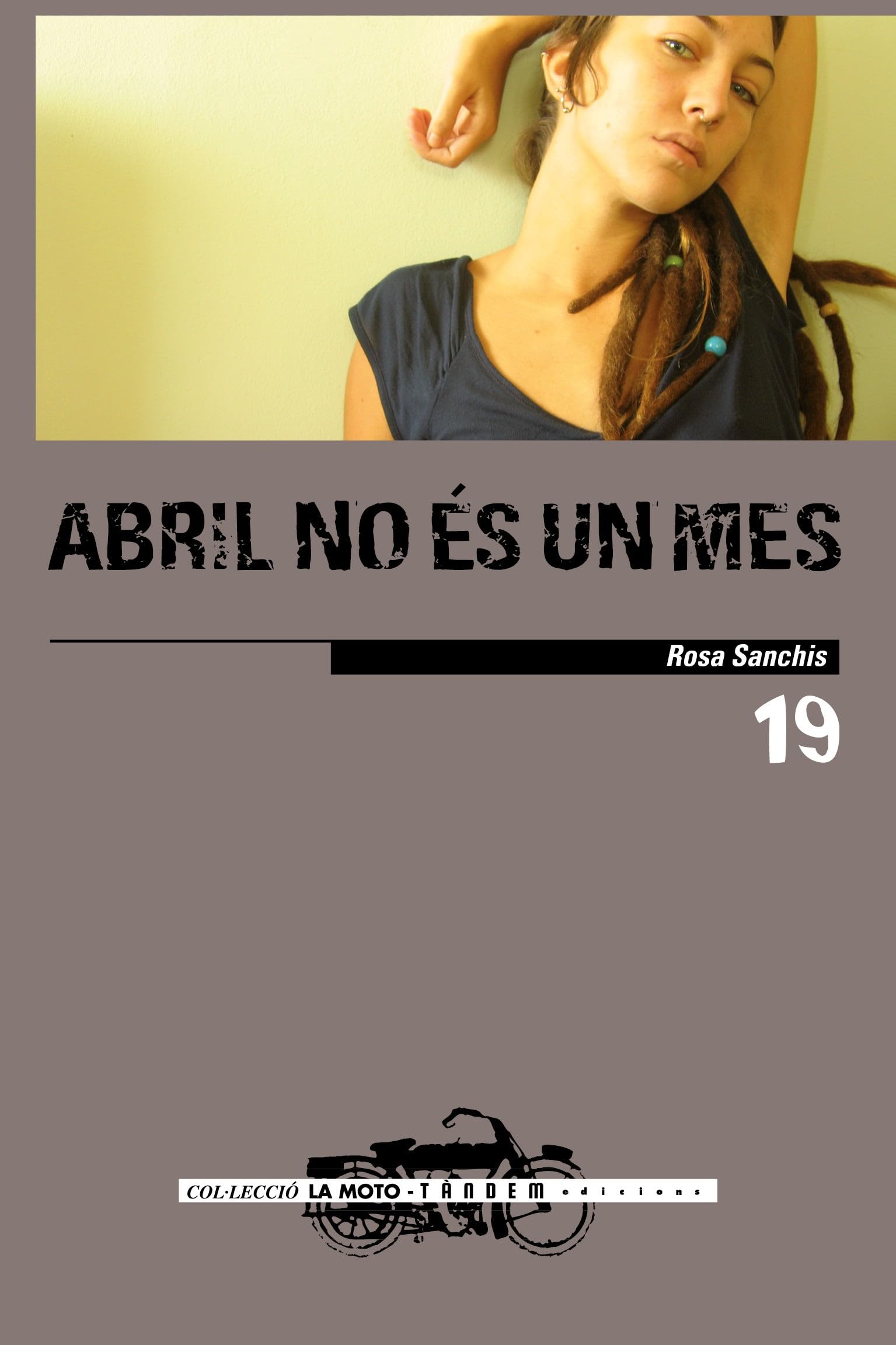 Abril no és un mes: 19 (La moto)