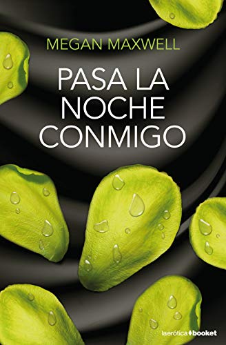 Pasa la noche conmigo (Erótica)