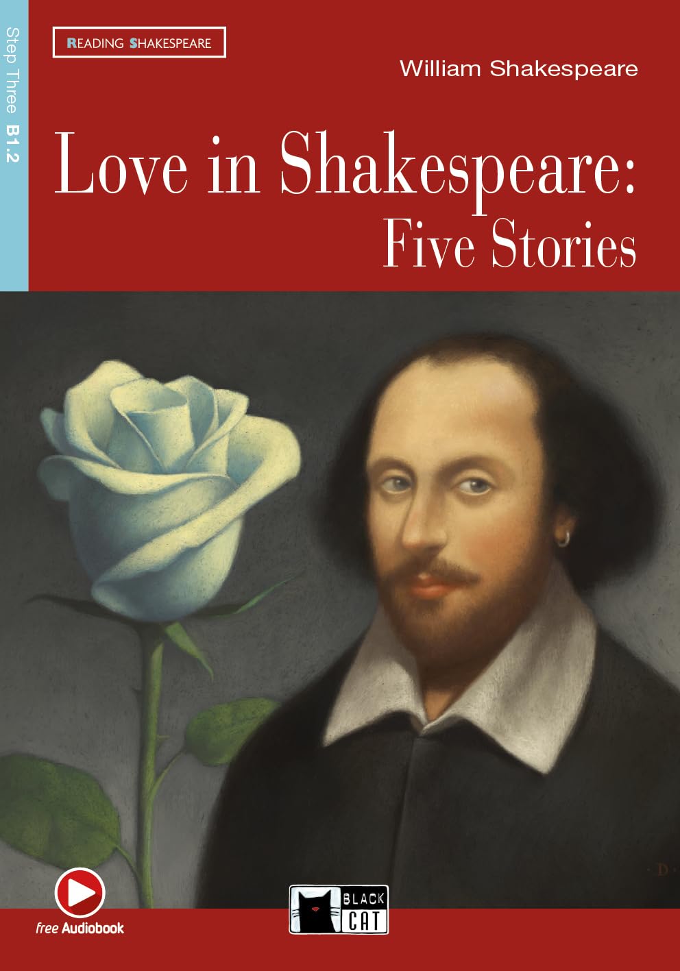 LOVE IN SHAKESPEARE FIVE STORIES +CD STEP THREE B1.2: Love in Shakespeare: Five Stories + audio CD (Reading and training) - 9788853010971