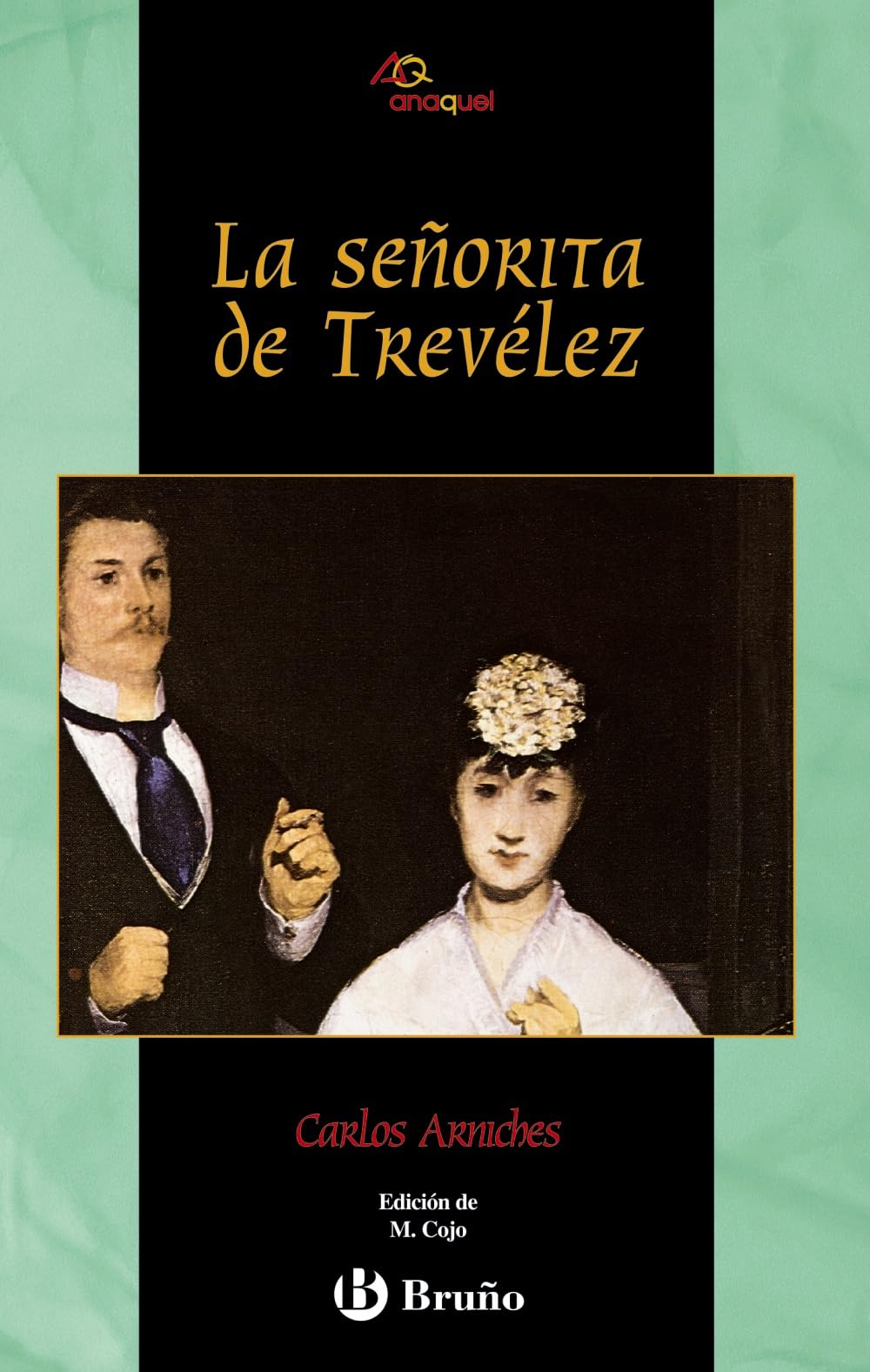 La señorita de Trevélez (Castellano - JUVENIL - ANAQUEL)
