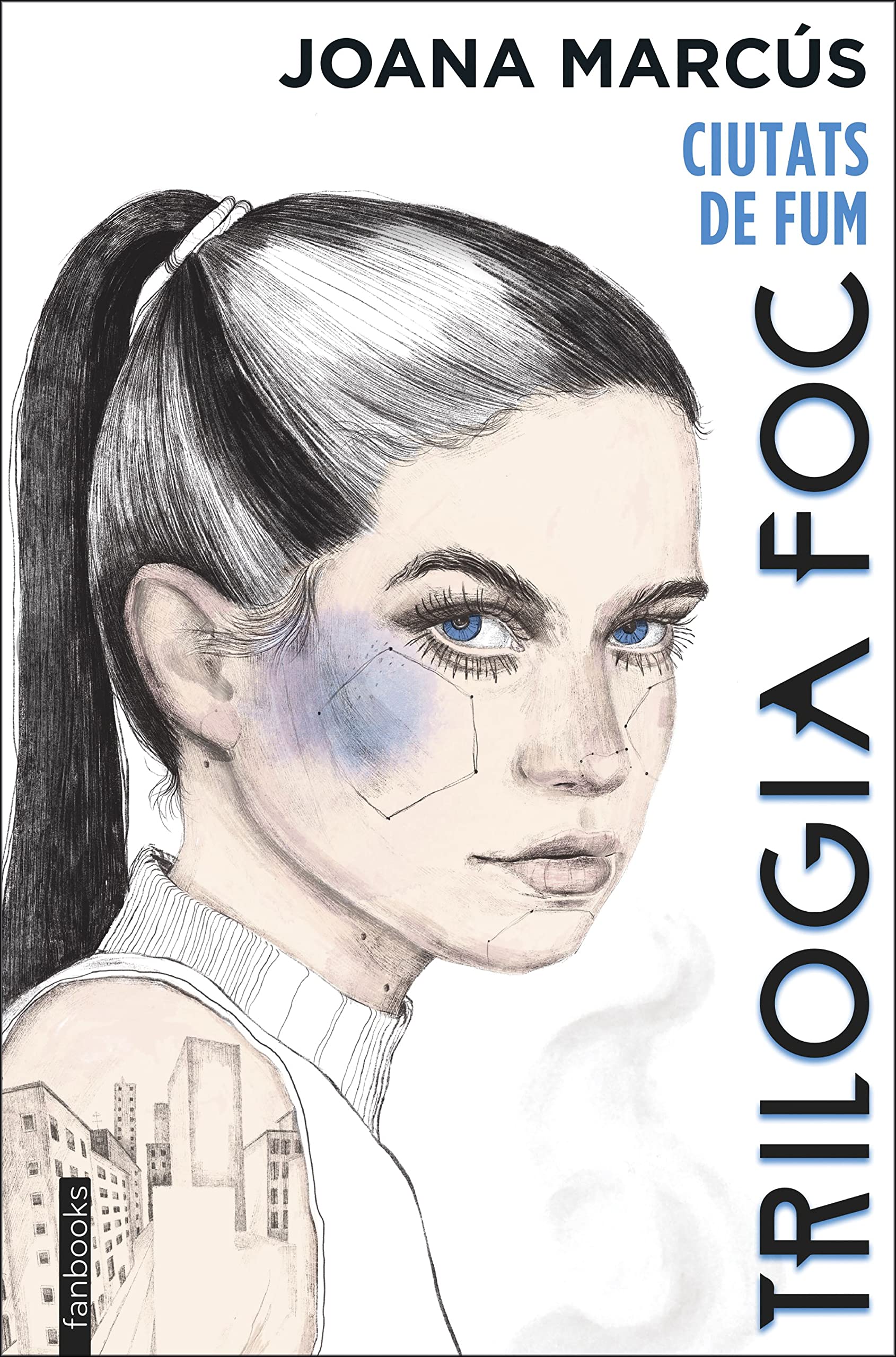 Trilogia Foc 1: Ciutats de fum (Ficció romàntica)
