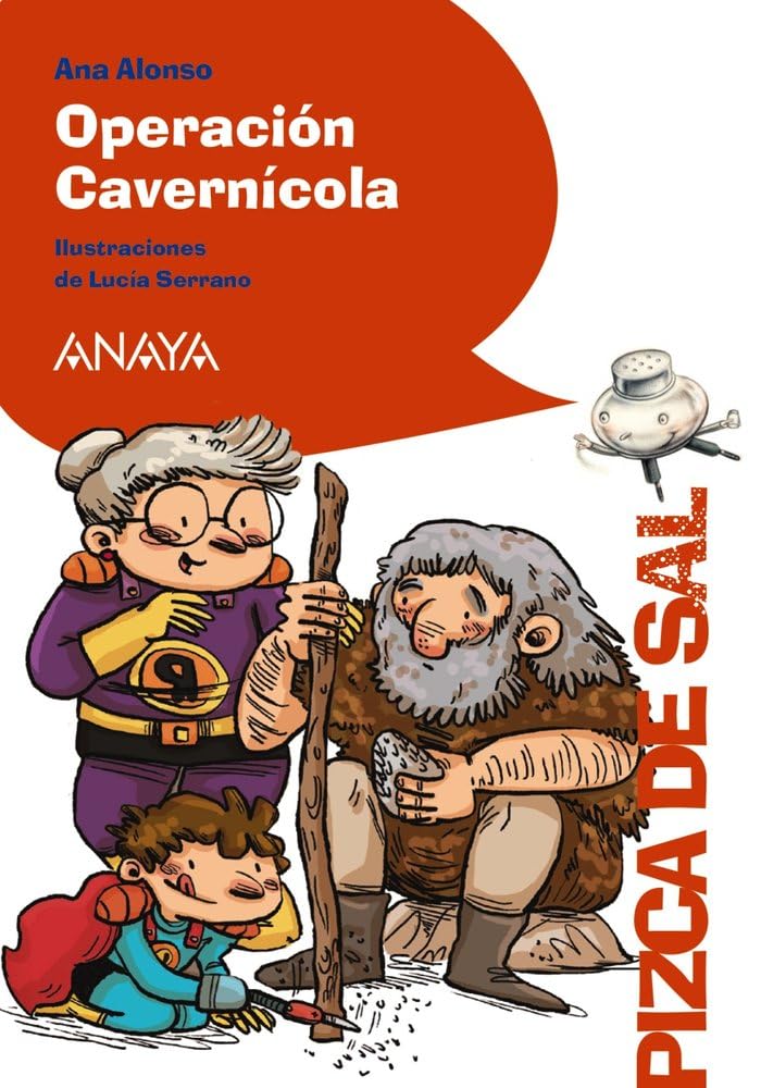 Operación Cavernícola (LITERATURA INFANTIL - Pizca de Sal)