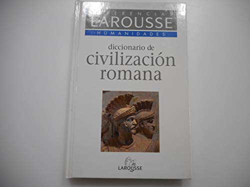 Diccionario De Civilizacion Romana