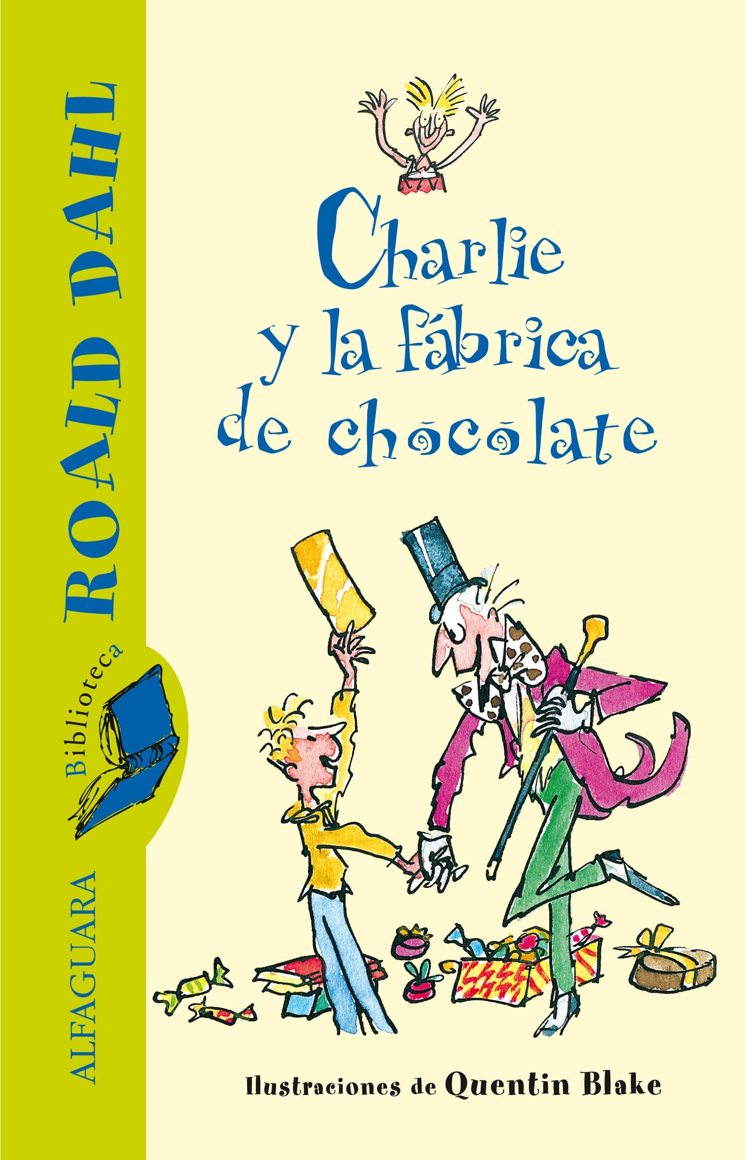 Charlie y la fábrica de chocolate (Biblioteca Roald Dahl) (FUERA COLECCION FICCION TRADE)