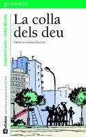 La colla dels deu: 5 (Grumets)