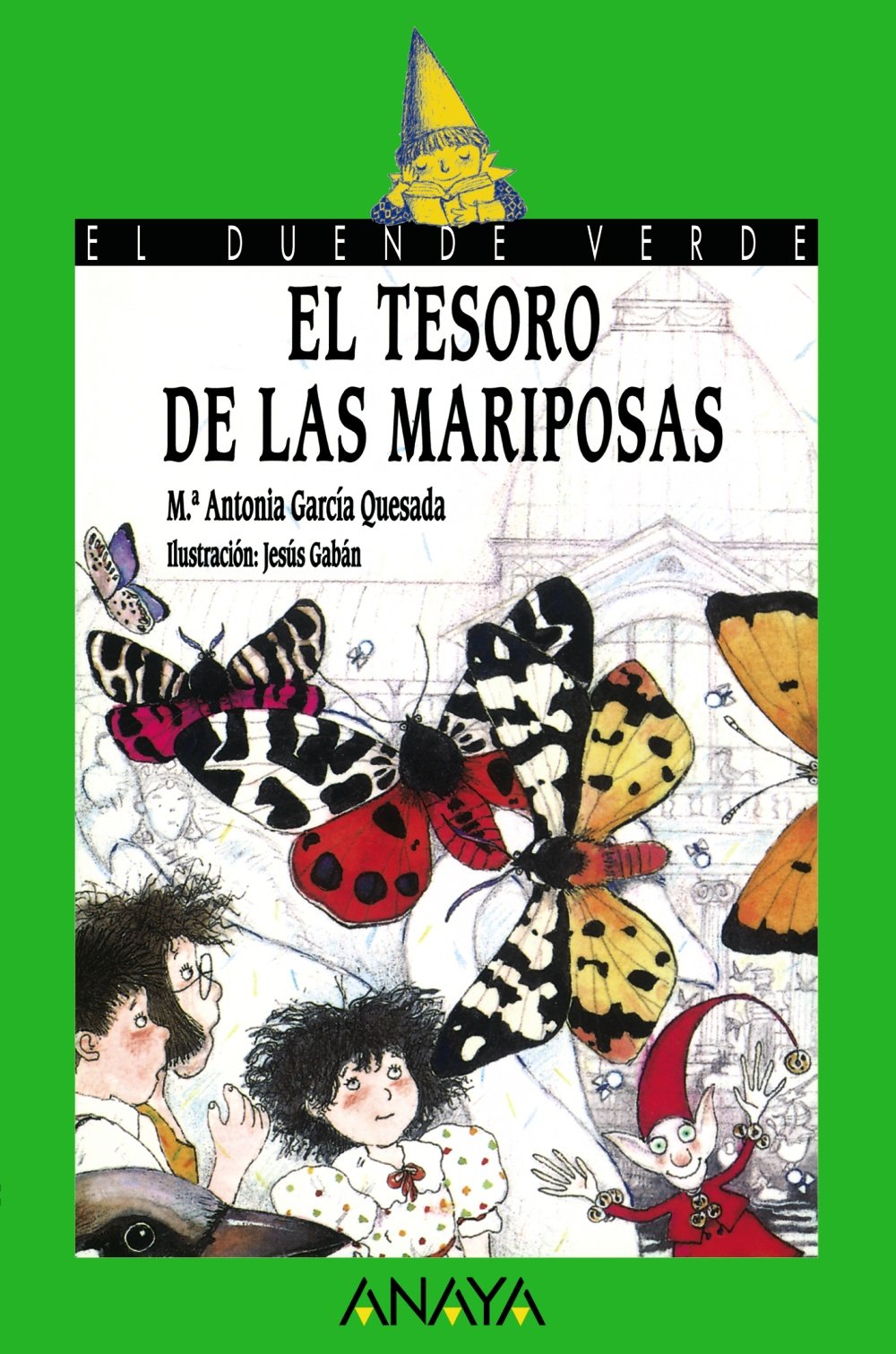 El tesoro de las mariposas (Literatura Infantil (6-11 Años) - El Duende Verde)