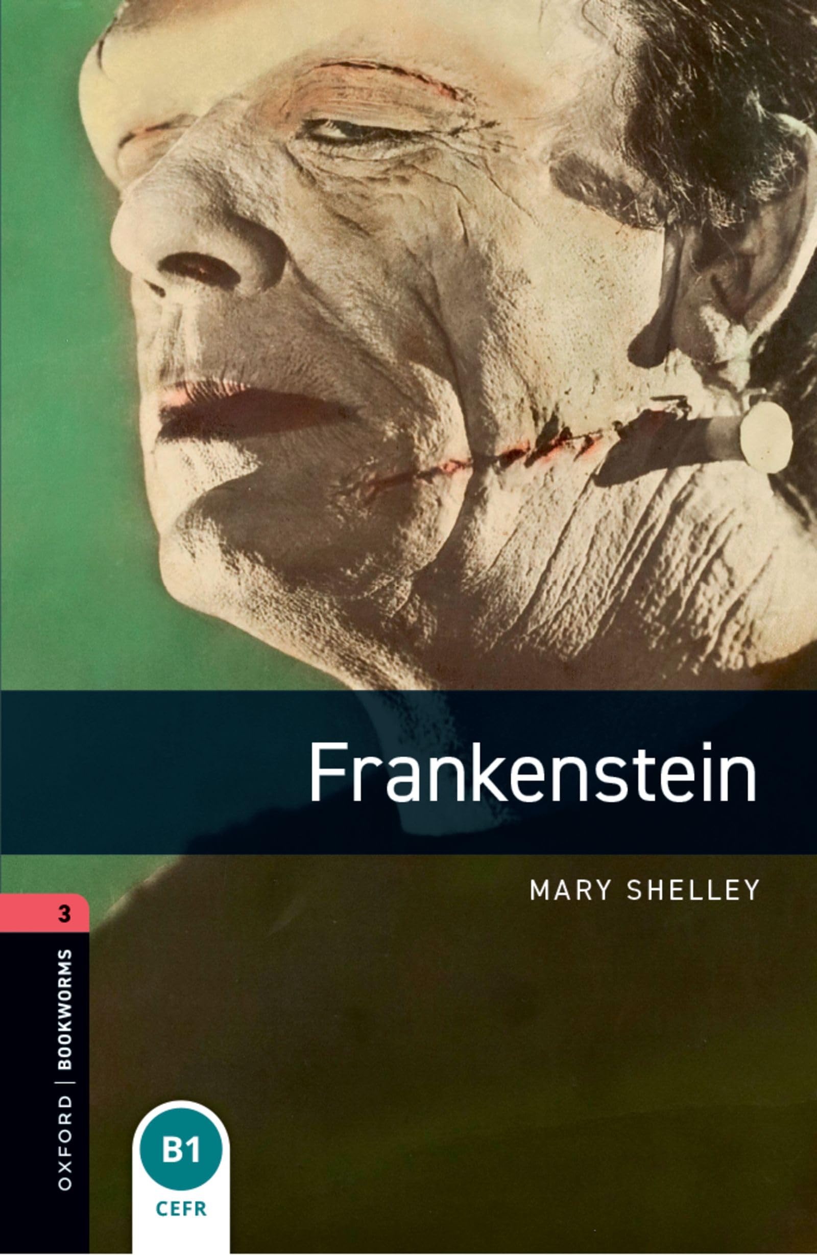 Oxford Bookworms Library: Stage 3: Frankenstein