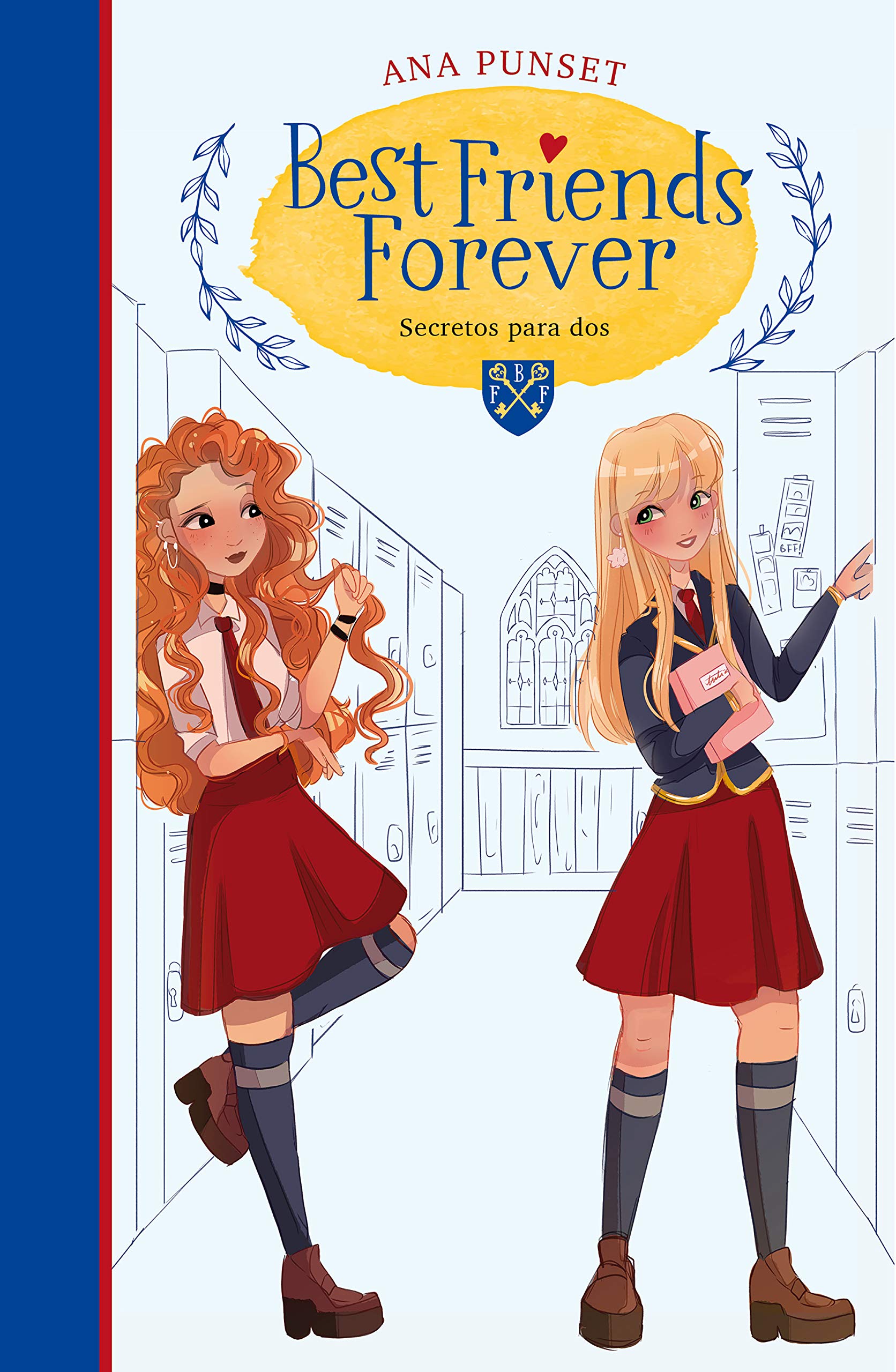 Best Friends Forever 2 - Secretos para dos: . (Jóvenes lectores)