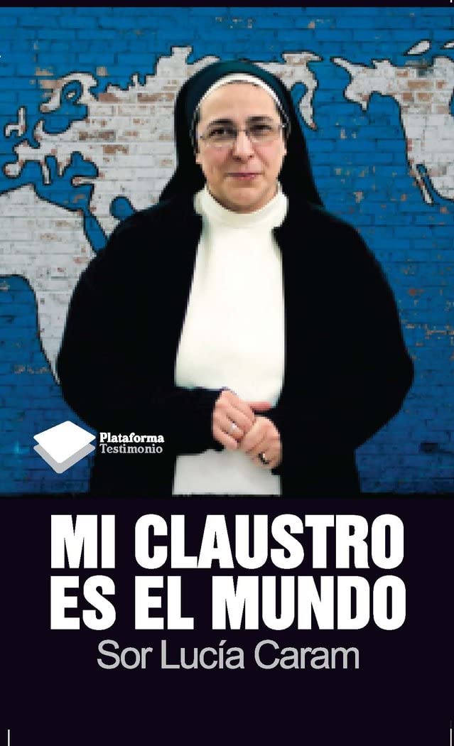 Mi Claustro Es El Mundo - 3ª Edición (TESTIMONIO)
