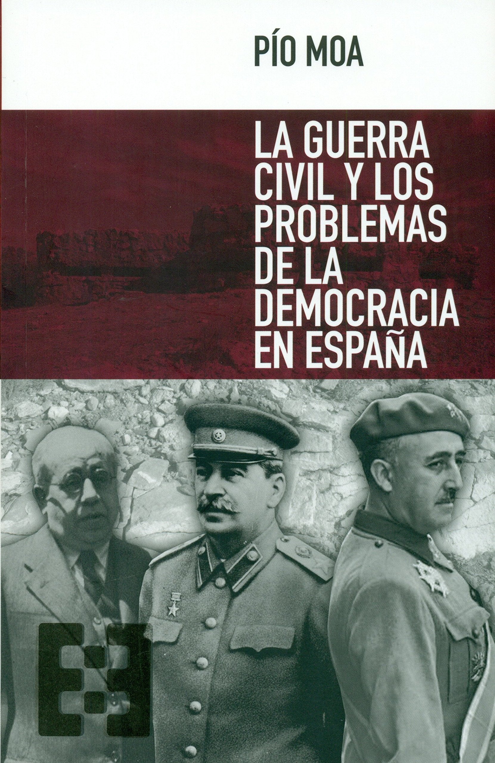 La guerra civil y los problemas de la democracia en España