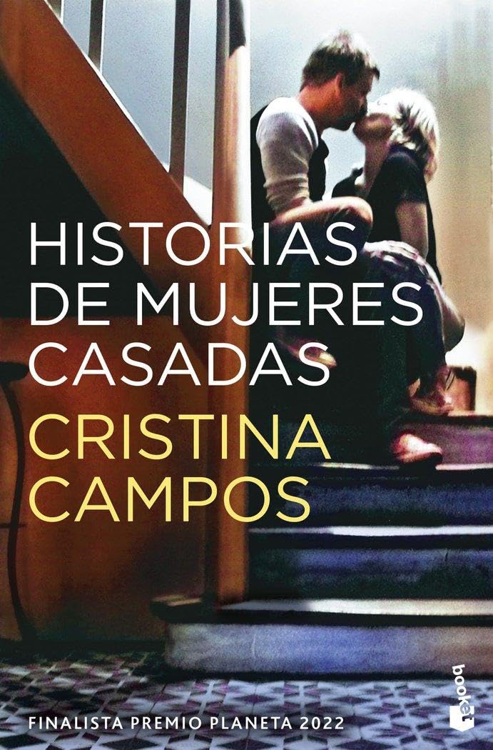 Historias de mujeres casadas: Finalista Premio Planeta 2022 (Novela)