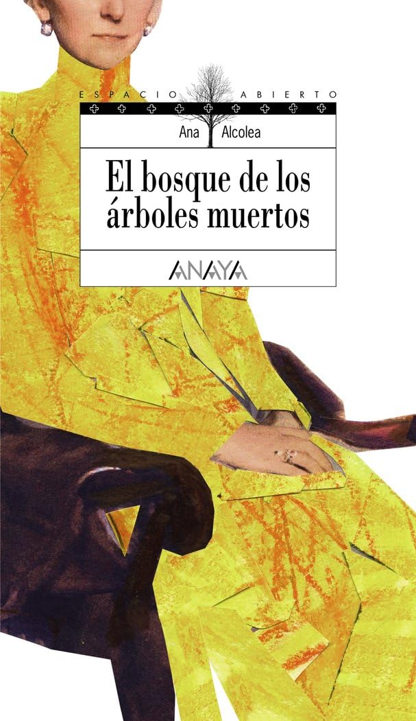 El bosque de los árboles muertos (LITERATURA JUVENIL - Espacio Abierto)