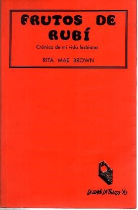 FRUTOS DE RUBI, CRONICA DE MI VIDA LESBIANA (SIN COLECCION)