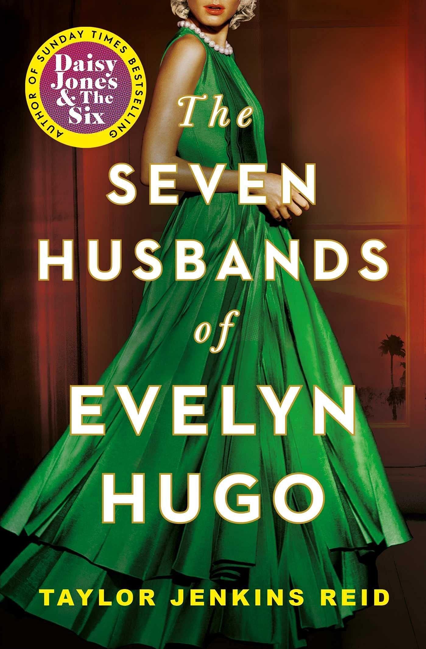 The Seven Husbands of Evelyn Hugo: a novel (California dream (crossover) serie, 1)