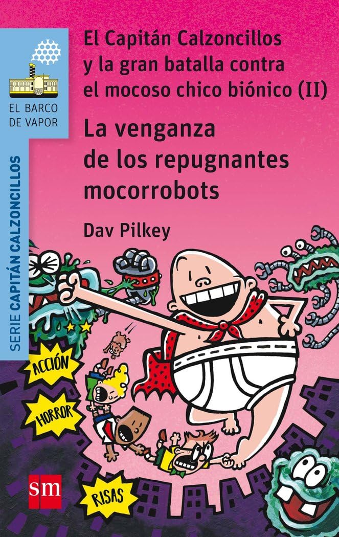 La venganza de los repugnantes mocorrobots (El Barco de Vapor Azul)