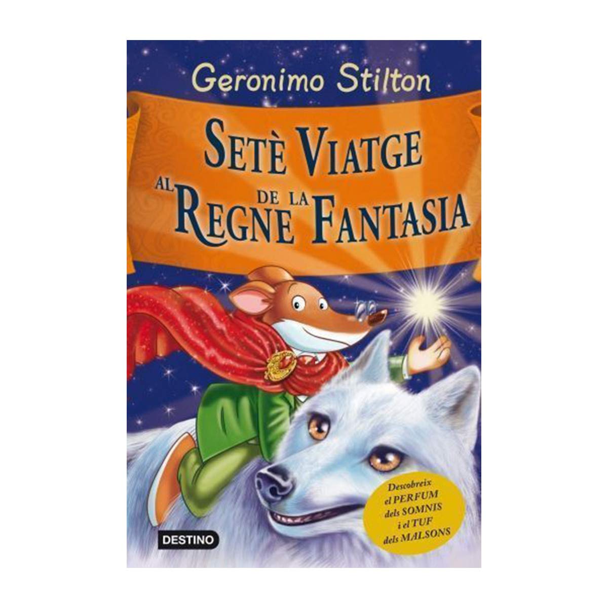 Setè viatge al Regne de la Fantasia (GERONIMO STILTON. REGNE DE LA FANTASIA)