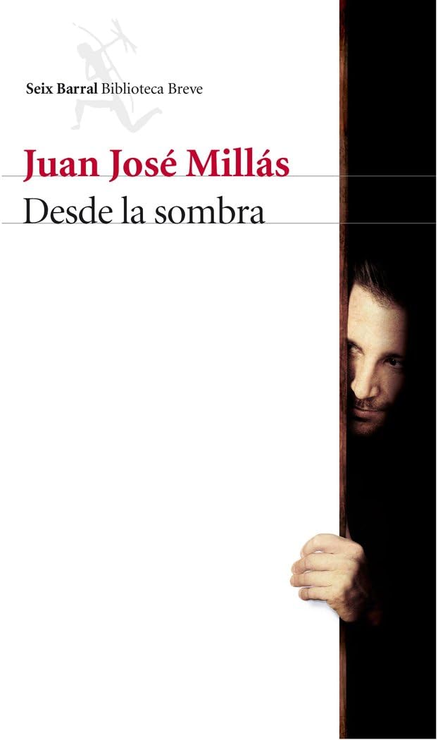 Desde la sombra (Biblioteca Breve)