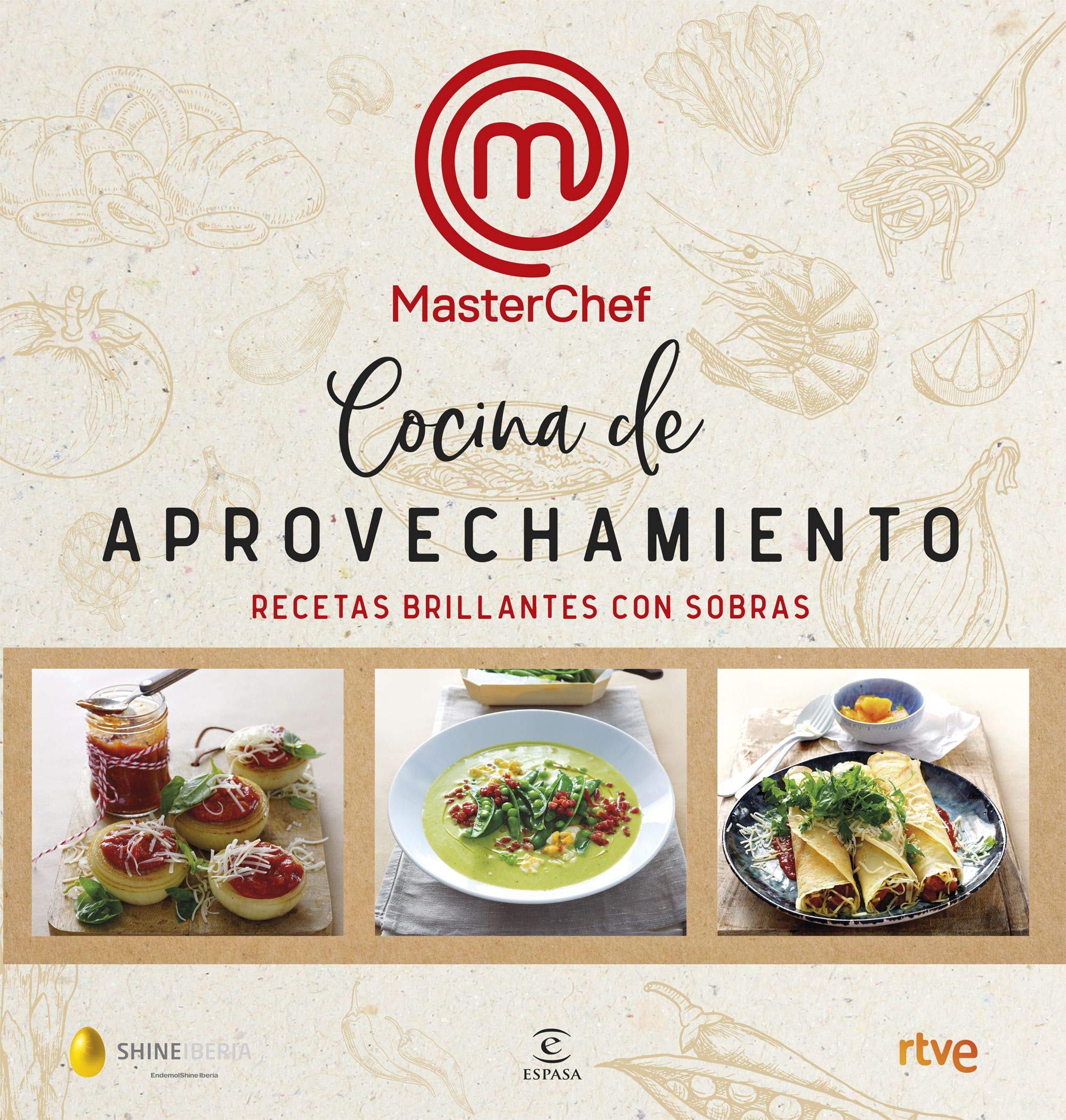 Cocina de aprovechamiento: Recetas brillantes con sobras (Espasa Gastronomía)