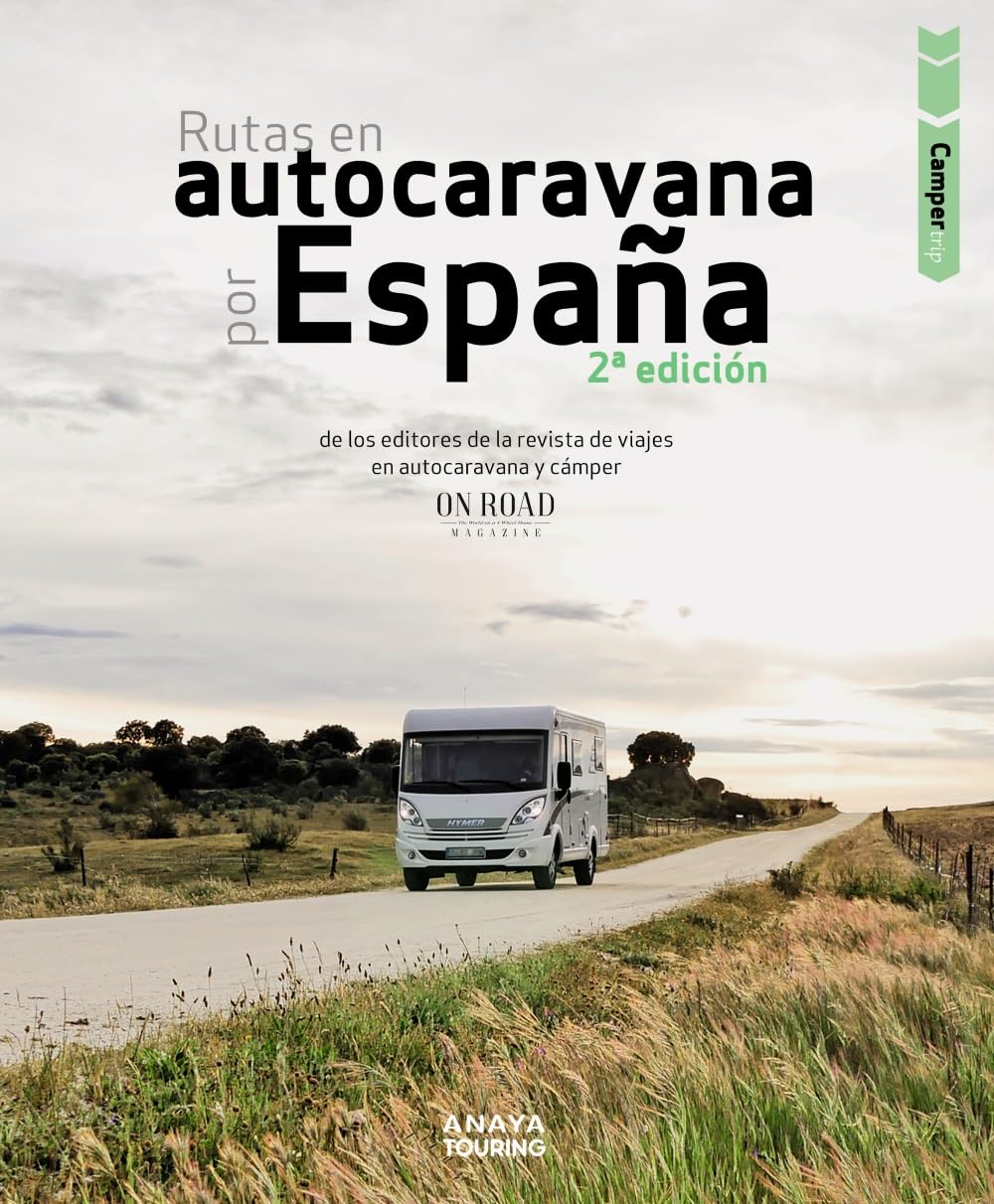 Rutas en autocaravana por España (Guías Singulares)