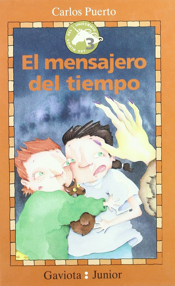 El Mensajero del Tiempo (Gaviota junior / Los niños del unicornio / Los niños del Unicornio)