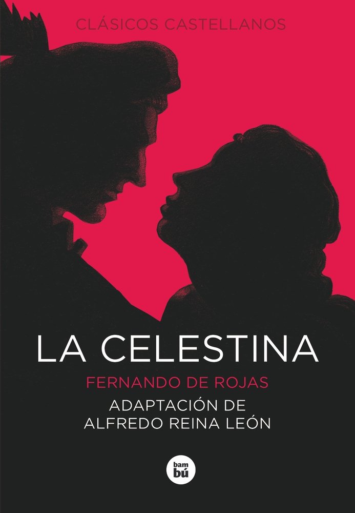 La Celestina RÚSTICA (Clásicos castellanos)