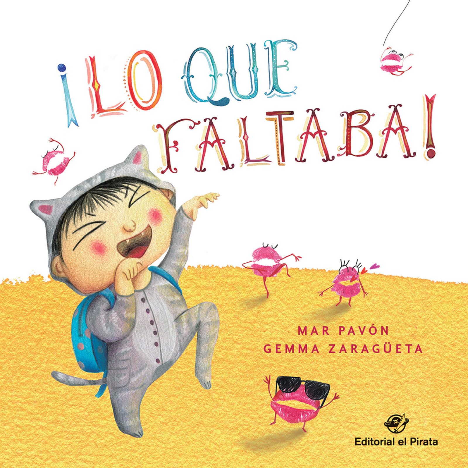 ¡Lo que faltaba!: Libro para niños de 3 a 5 años - Cuentos para ir a dormir con besos - Conciliación familiar