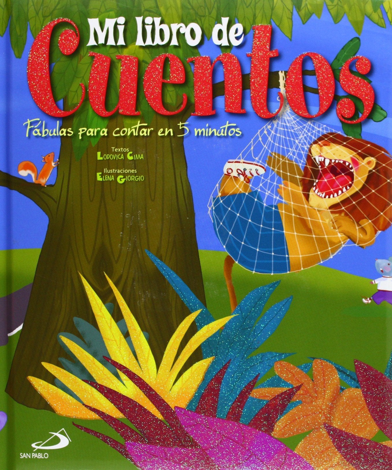 Mi libro de cuentos. Fábulas para contar en 5 minutos (Cuentos infantiles) - 9788428540681