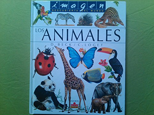 Los animales/ The Animals (Imagen descubierta del mundo/ Discovered Images of the World)
