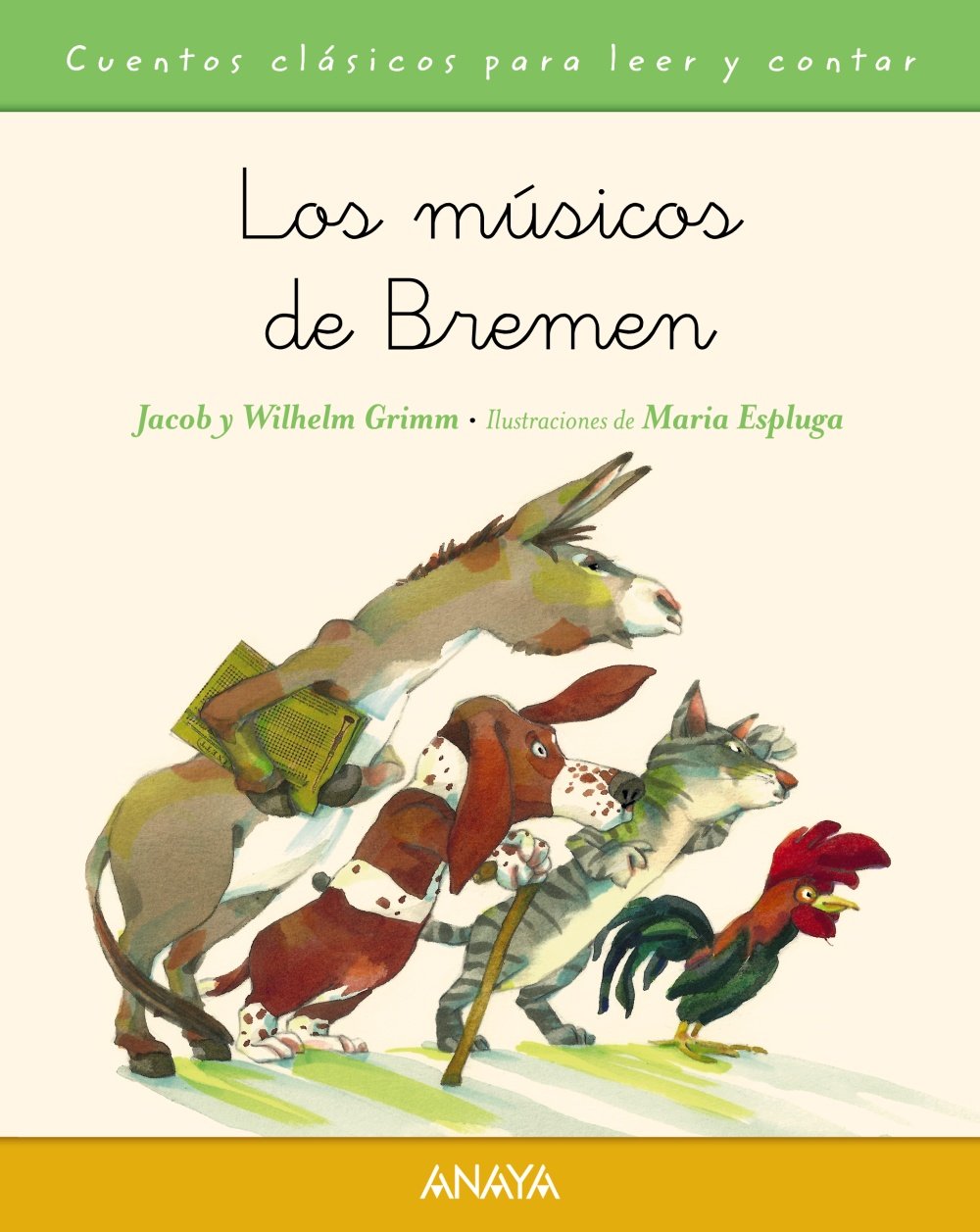 Los músicos de Bremen (PRIMEROS LECTORES - Cuentos clásicos)