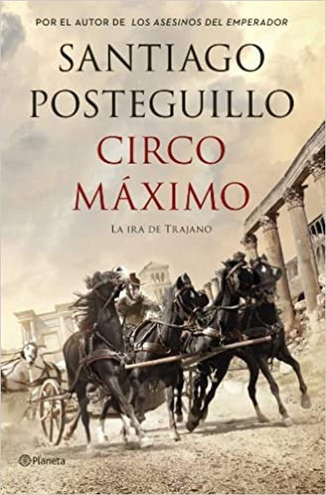 Circo Máximo: La ira de Trajano: 2 (Autores Españoles e Iberoamericanos)