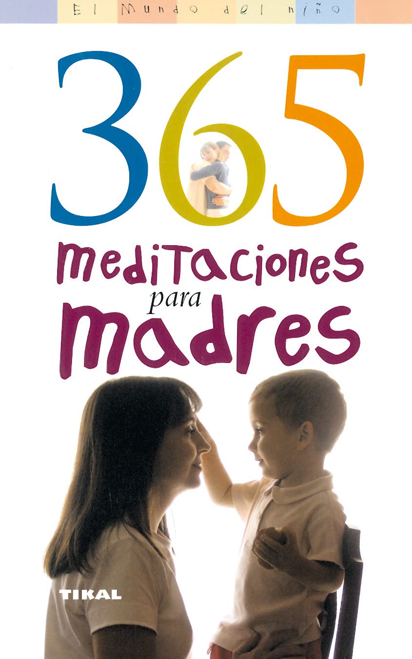 365 Meditaciones Para Madres