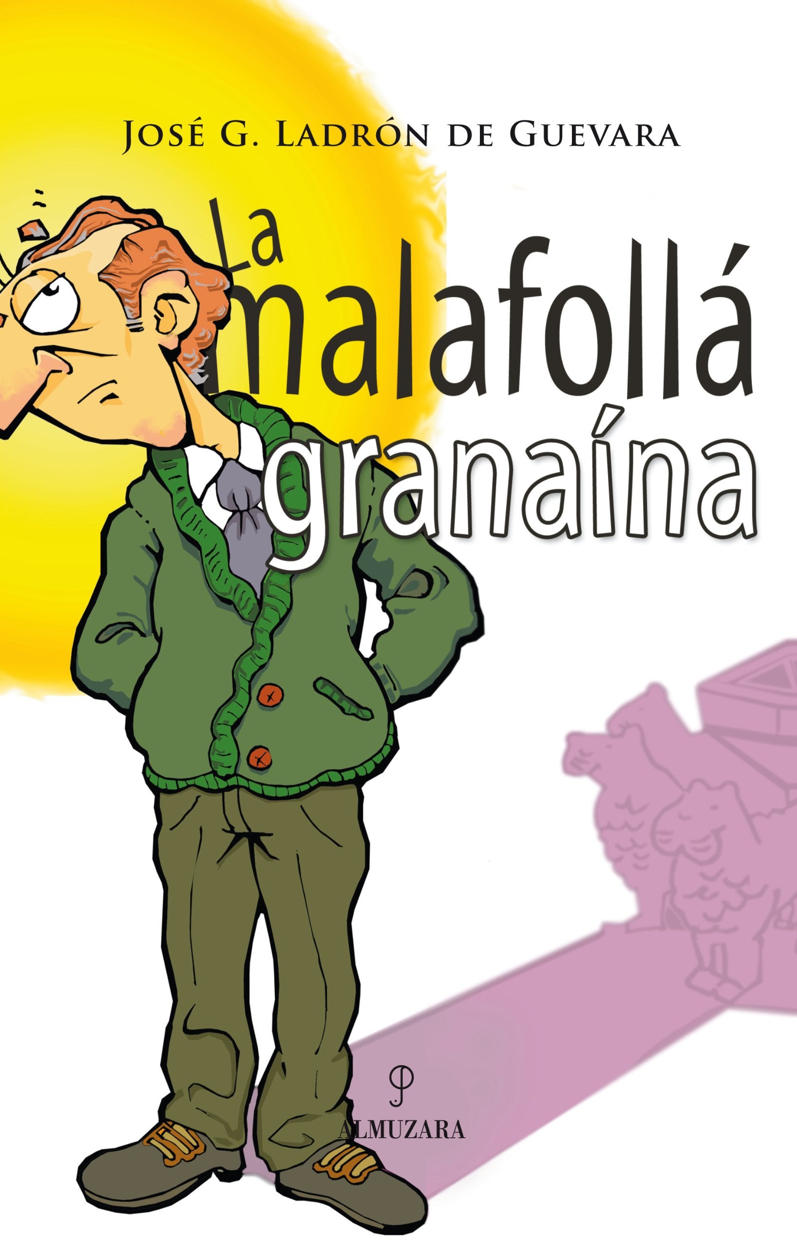 La malafollá granaína (SIN COLECCION)