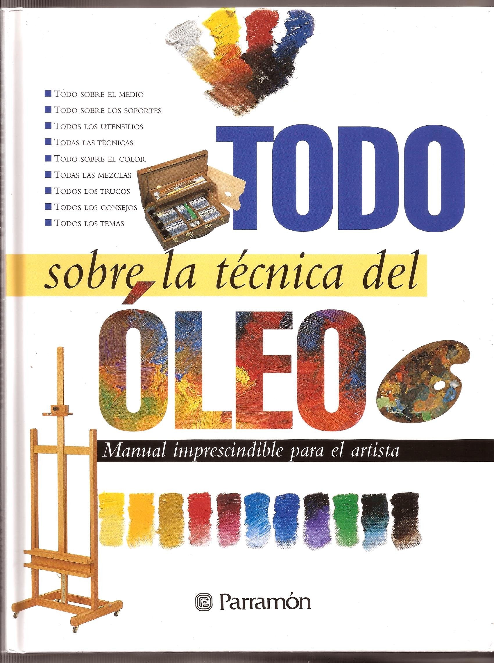 Todo Sobre la Tecnica Del Oleo