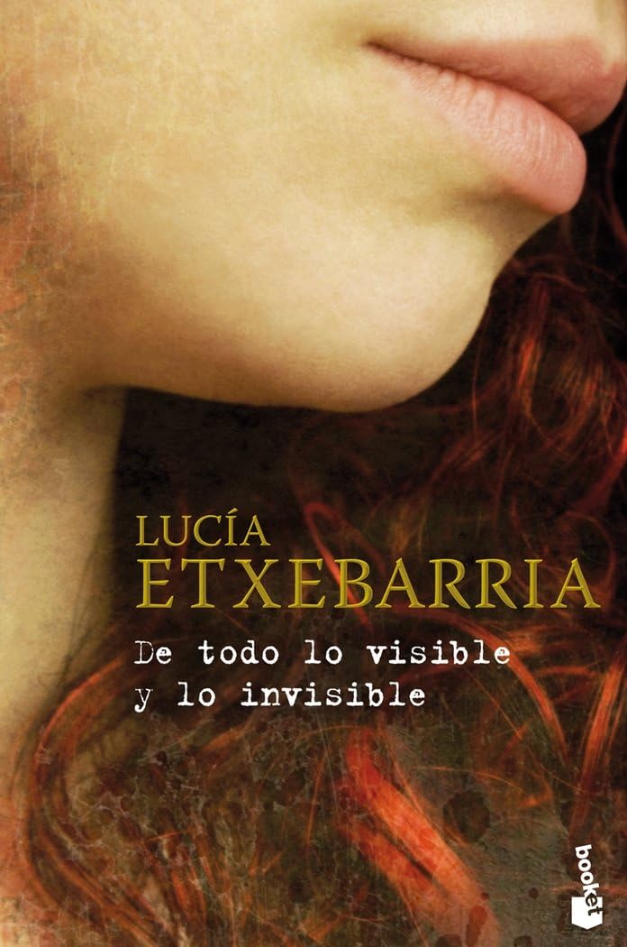 De todo lo visible y lo invisible: 5 (Biblioteca Lucía Etxebarria)