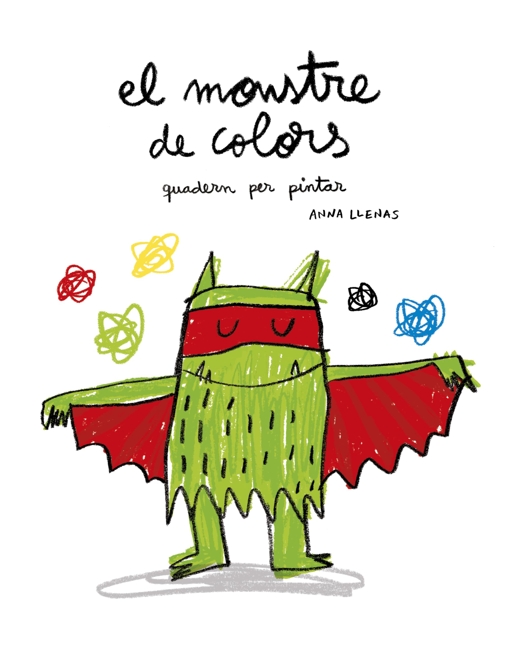 El monstre de colors. Quadern per pintar