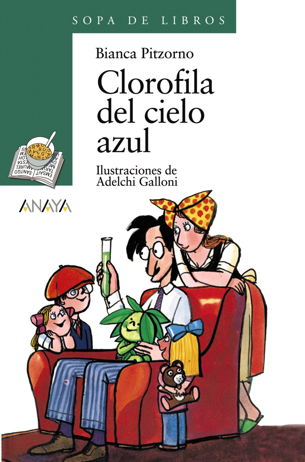 Clorofila del cielo azul (Literatura Infantil (6-11 Años) - Sopa De Libros)