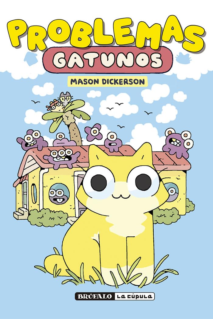 Problemas gatunos (BRUFALO EN LA CUPULA)