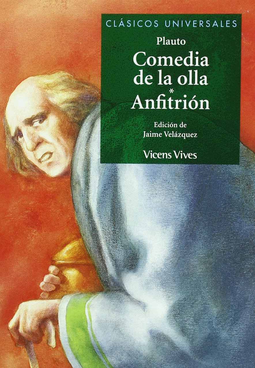 Comedia De La Olla. Anfitrión. Clasicos Universales. (Clásicos Universales) - 9788431633127