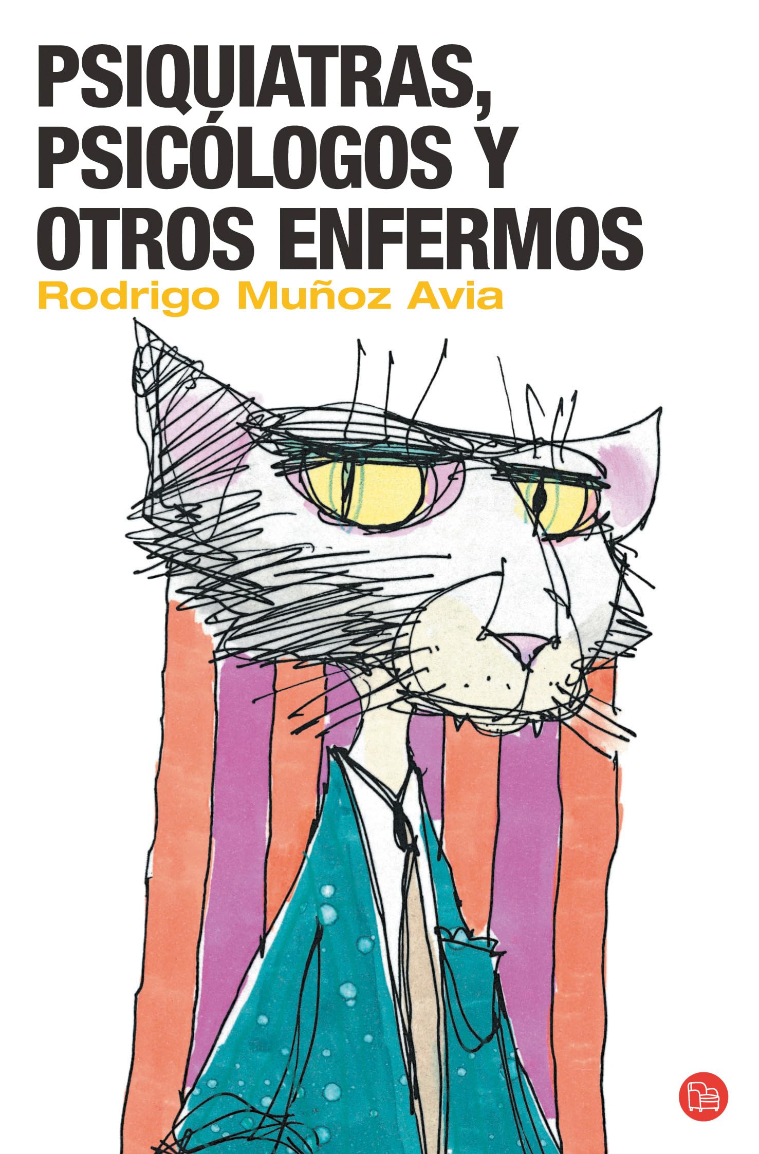 PSIQUIATRAS, PSICOLOGOS Y OTROS ENFERMOS (FG) (FORMATO GRANDE)