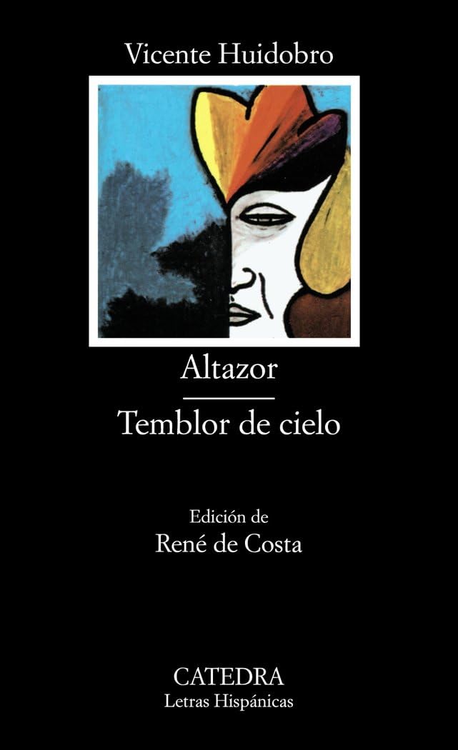 Altazor; Temblor de cielo (Letras Hispánicas)
