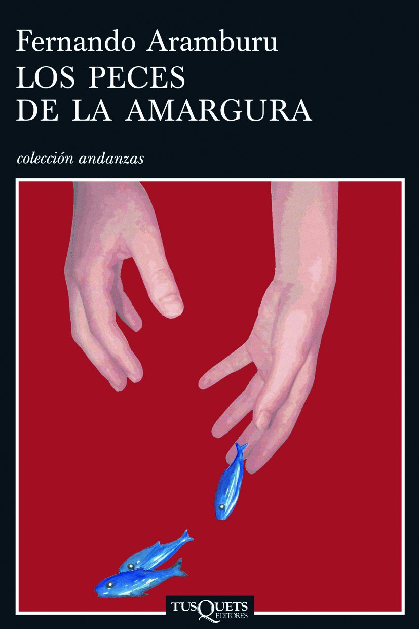 Los peces de la amargura: 612 (Andanzas)