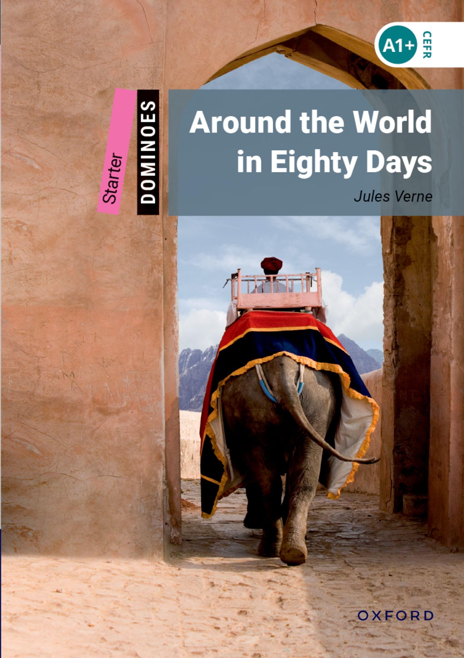 Dominoes: Starter:: Around the World in Eighty Days: 5. Schuljahr, Stufe 1. Reader