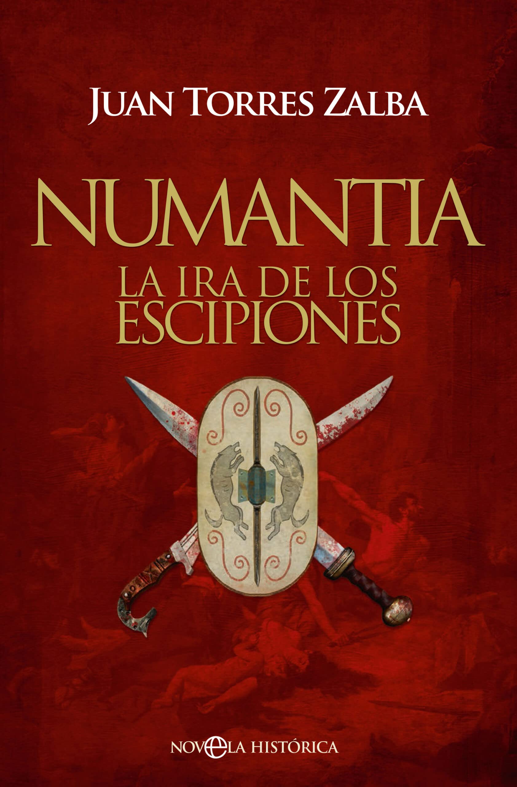 Numantia: La ira de los Escipiones (Novela histórica)