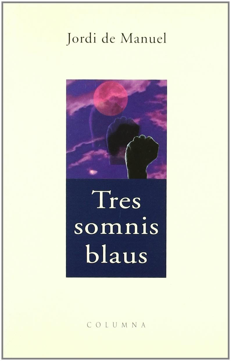 Tres Somnis Blaus