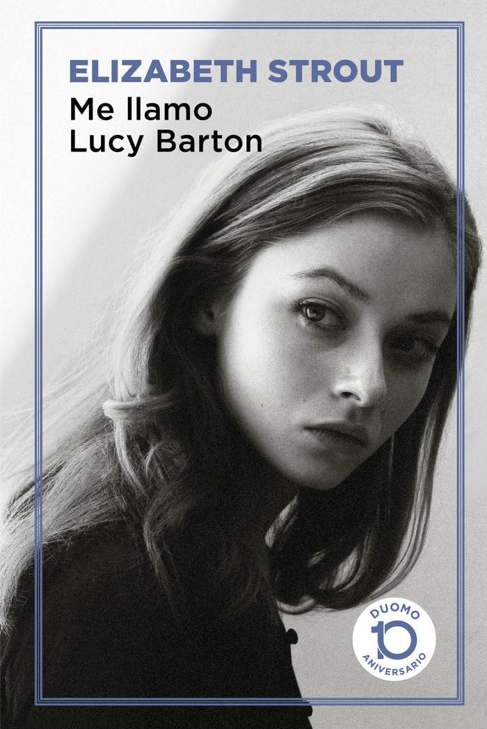 Me llamo Lucy Barton - 10º aniversario