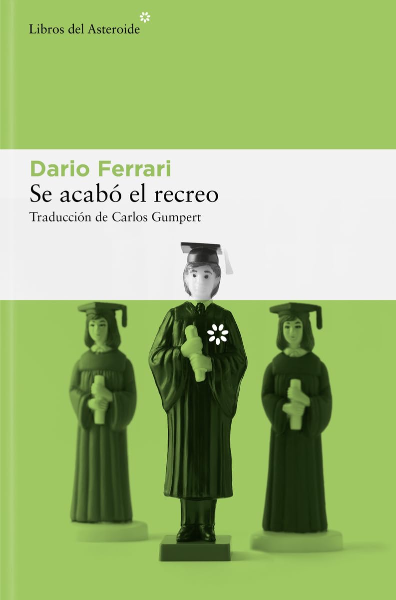 Se acabó el recreo: 337 (Libros del Asteroide)