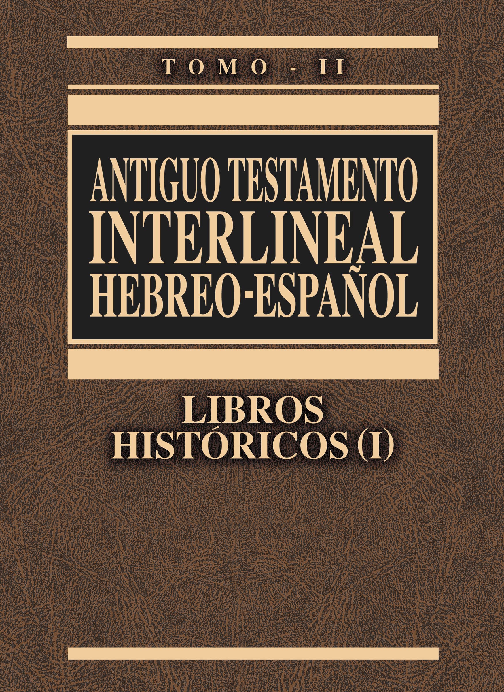 A. T. Interlineal. Tomo Ii