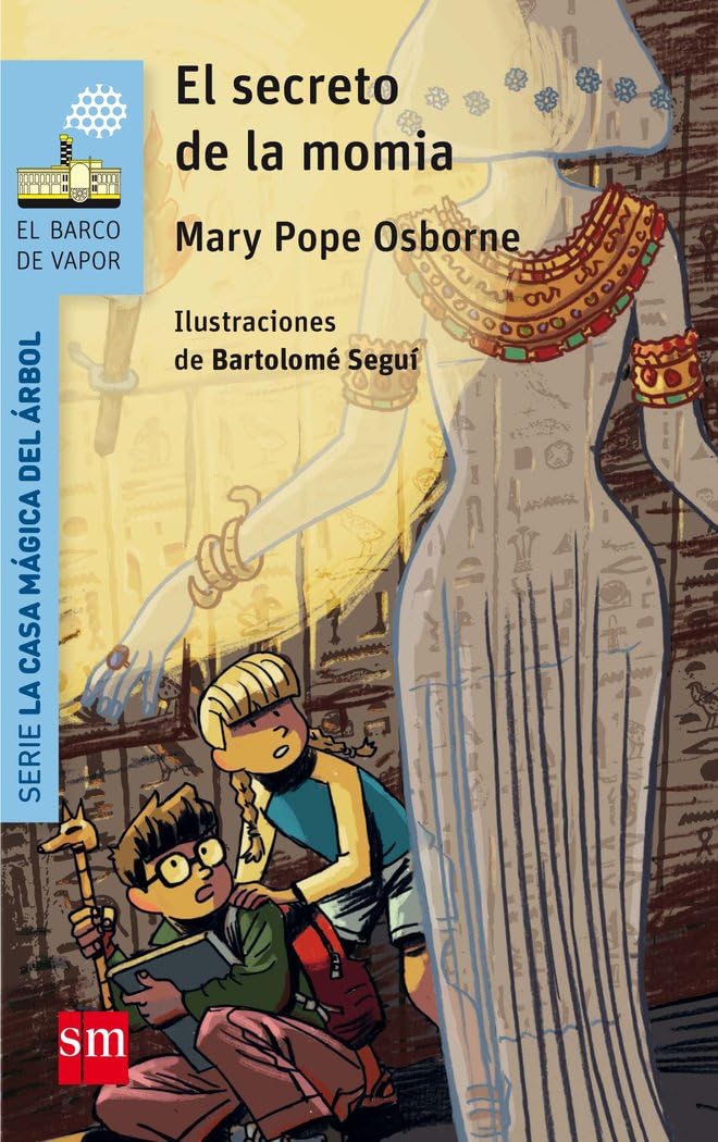 El secreto de la momia (El Barco de Vapor Azul)