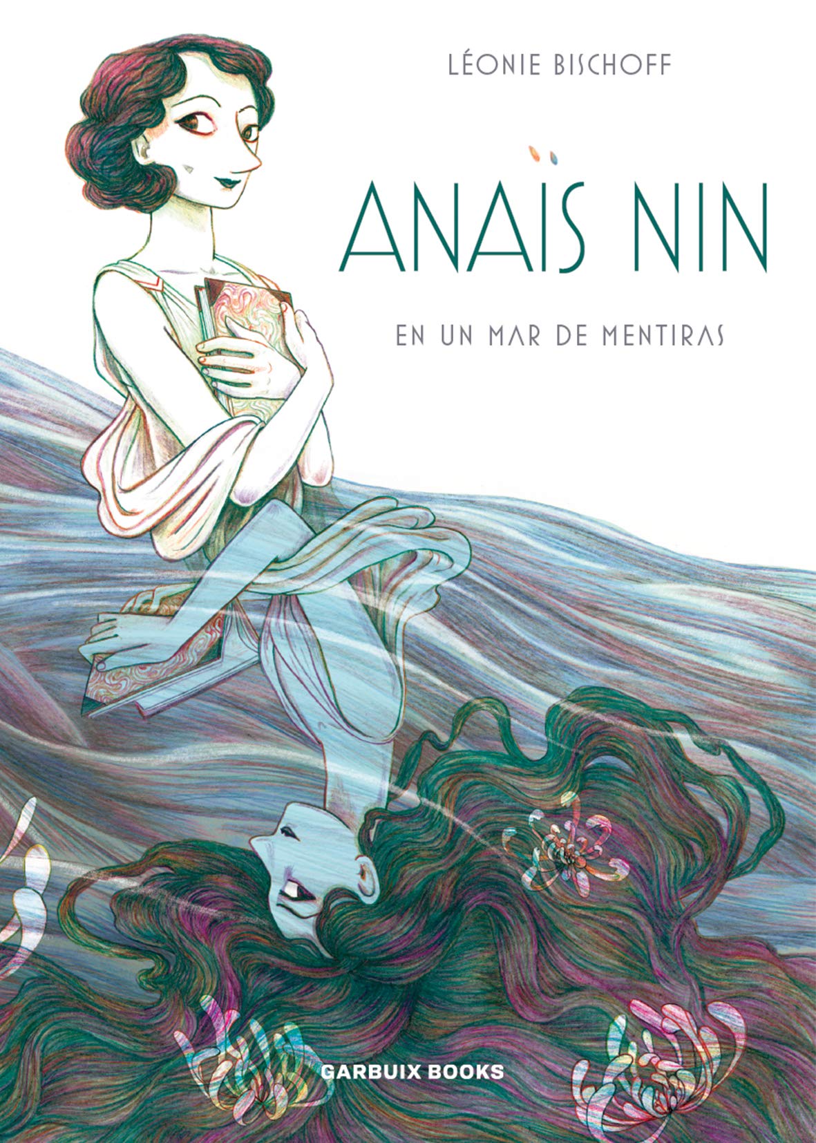Anaïs Nin en un mar de mentiras (SIN COLECCION)