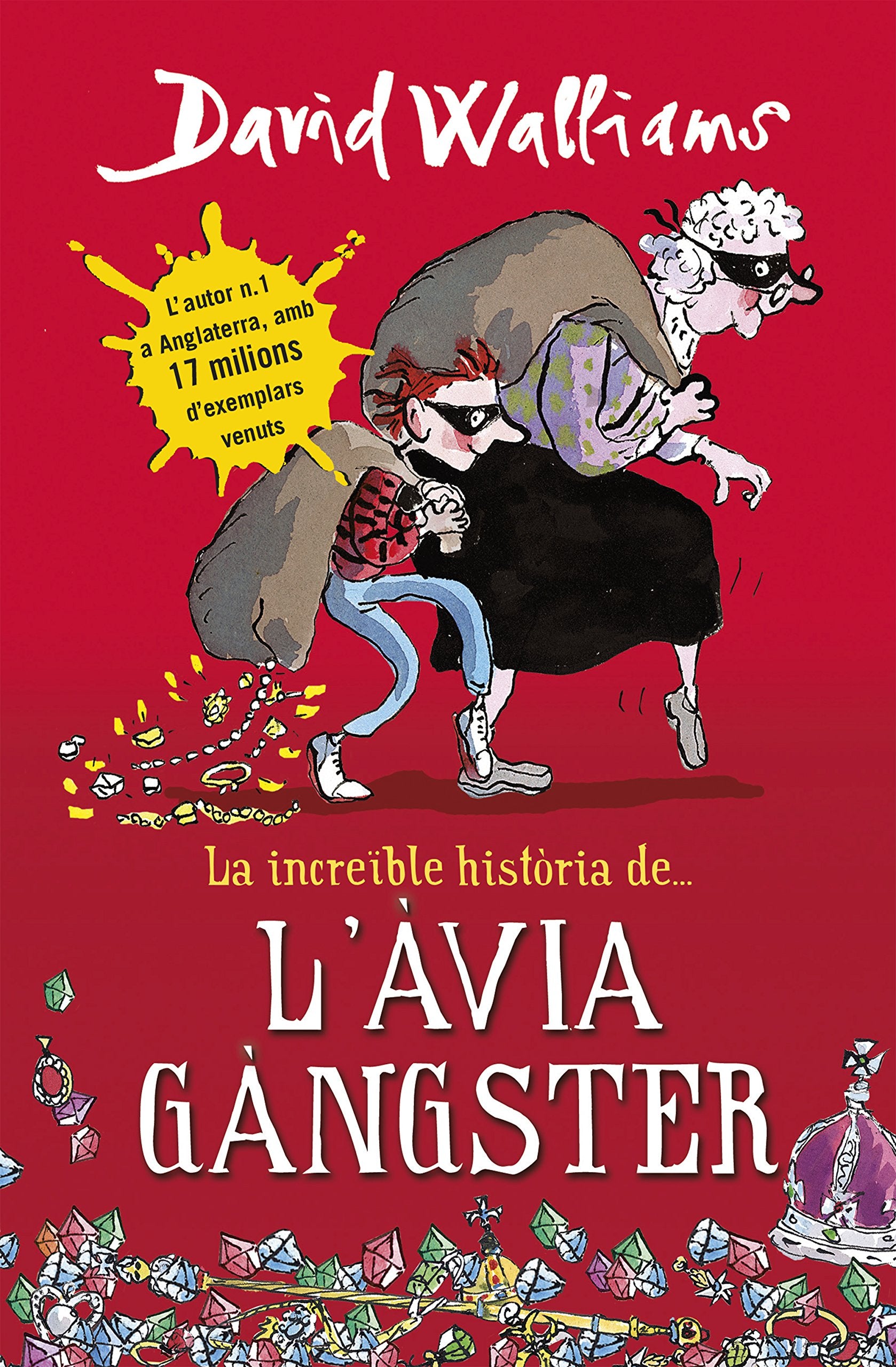 La increïble història de... - L'àvia gàngster (Col·lecció David Walliams)